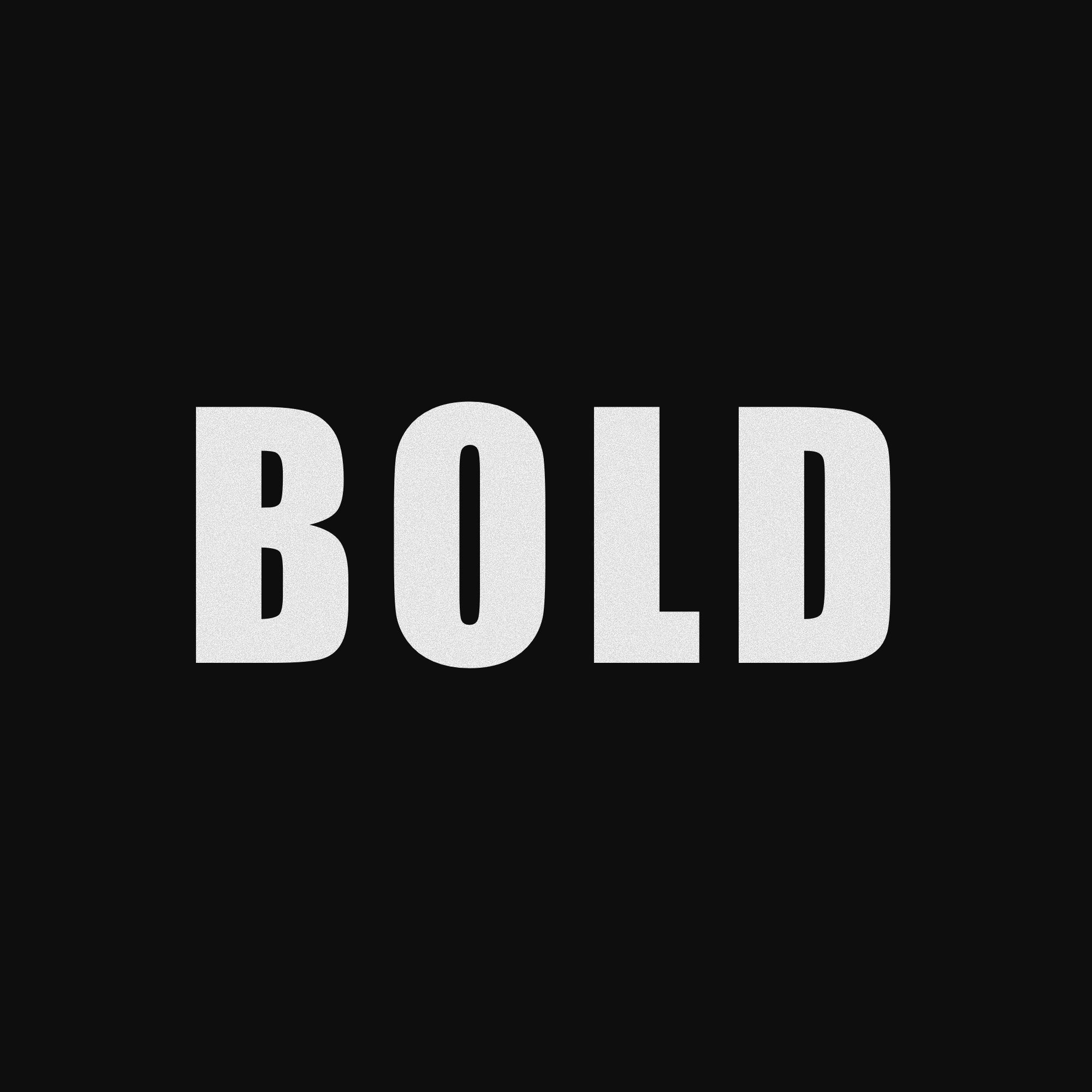 Bold