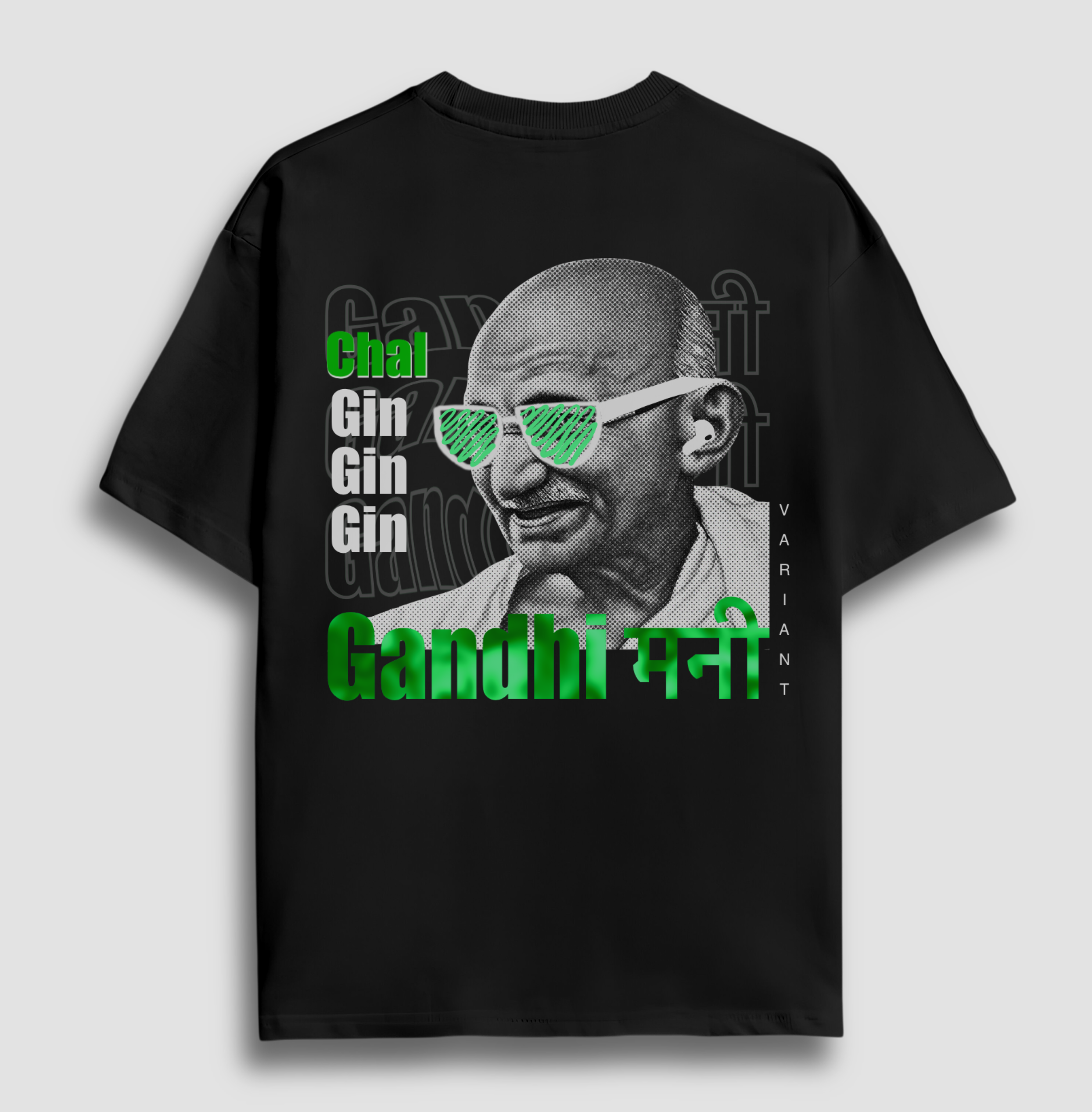 Chal Gin Gin Gin - Oversized T-shirt