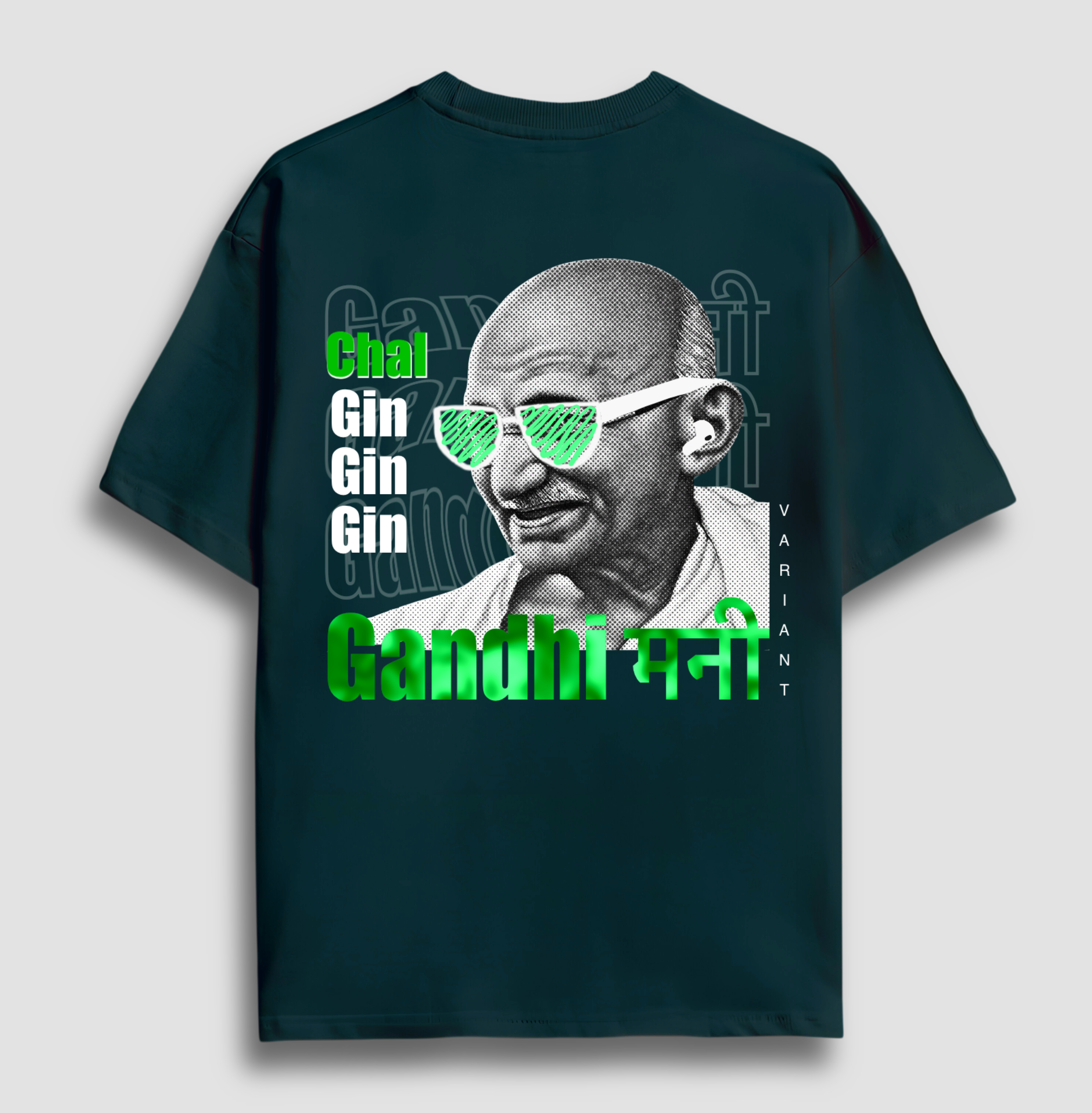 Chal Gin Gin Gin - Oversized T-shirt